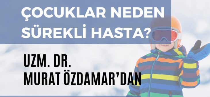 Kış mevsimi ve çocuk sağlığı üzerine değerlendirmeler yapıldı